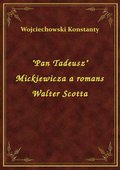 "Pan Tadeusz" Mickiewicza a romans Walter Scotta - ebook