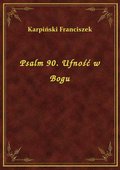 Psalm 90. Ufność w Bogu - ebook