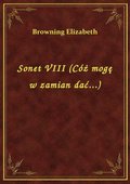 Sonet VIII (Cóż mogę w zamian dać...) - ebook