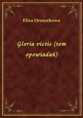 Gloria Victis (tom opowiadań) - ebook