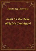 Sonet VI (Do Pana Mikołaja Tomickiego) - ebook