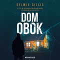 Kryminał, sensacja, thriller: Dom obok - audiobook