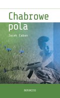 Kryminał, sensacja, thriller: Chabrowe pola - ebook