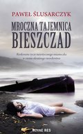 Kryminał, sensacja, thriller: Mroczna tajemnica Bieszczad - ebook
