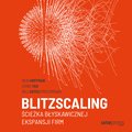 audiobooki: Blitzscaling. Ścieżka błyskawicznej ekspansji firm - audiobook