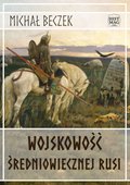 Wojskowość średniowiecznej Rusi - ebook