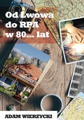 Inne: Od Lwowa do RPA w 80... lat - ebook