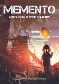 Fantastyka: Memento. Antologia o życiu i śmierci - ebook