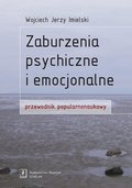 psychologia: Zaburzenia psychiczne i emocjonalne. Przewodnik popularnonaukowy - ebook