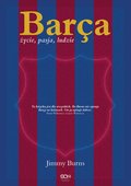 Dokument, literatura faktu, reportaże, biografie: Barça. Życie, pasja, ludzie - ebook