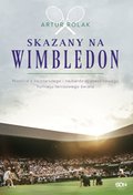 Skazany na Wimbledon - ebook