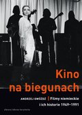 Kino na biegunach. Filmy niemieckie i ich historie (1949-1991) - ebook