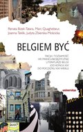 Belgiem być. Fikcja i tożsamość we francuskojęzycznej literaturze Belgii (od końca XIX do początku XXI wieku) - ebook
