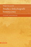 Studia z leksykografii historycznej, wydanie 2 rozszerzone - ebook