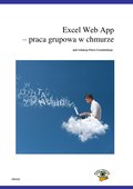 Informatyka: Excel Web App - praca grupowa w chmurze  - ebook