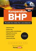prawo: Kompendium BHP tom 1 - poradnik dla służby bhp i pracodawców + płyta CD z wzorami dokumentów - ebook