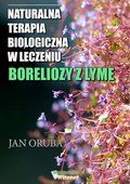 zdrowie: Naturalna terapia biologiczna w leczeniu boreliozy z Lyme - ebook