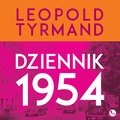 dokument, literatura faktu, reportaże: Dziennik 1954 - audiobook