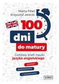 języki obce: 100 dni do matury. Gotowy plan nauki angielskiego - ebook