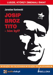 : Josip Broz Tito - kim był? - audiobook