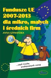 : Fundusze UE 2007-2013 dla mikro, małych i średnich firm - ebook