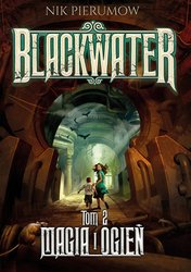 : Magia i ogień. Tom II. Blackwater - ebook