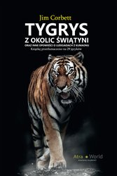 : Tygrys z okolic świątyni oraz inne opowieści o ludojadach z Kumaonu - ebook