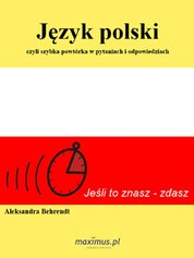: Język polski, czyli szybka powtórka w pytaniach i odpowiedziach - ebook