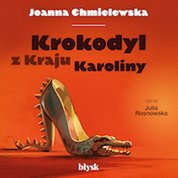 : Krokodyl z Kraju Karoliny - audiobook
