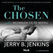 : The Chosen - Wezwałem cię po imieniu - audiobook