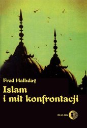 : Islam i mit konfrontacji. Religia i polityka na Bliskim Wschodzie - ebook