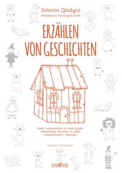 : Erzählen von Geschichten - Bajki i Opowiadania do Nauki Języka Niemieckiego dla Dzieci w Wieku Przedszkolnym i Szkolnym - ebook