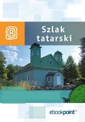 : Szlak Tatarski. Miniprzewodnik - ebook