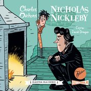: Klasyka dla dzieci. Charles Dickens. Tom 7. Nicholas Nickleby - audiobook
