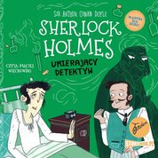: Klasyka dla dzieci. Sherlock Holmes. Tom 25. Umierający detektyw - audiobook