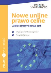 : Nowe unijne prawo celne - ebook