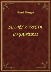 : Sceny Z Życia Cyganerii - ebook