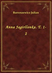 : Anna Jagirllonka. T. 1-2 - ebook