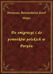: Do emigracyi i do pomników polskich w Paryżu - ebook