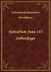 : Epitafium Jana III Sobieskiego - ebook
