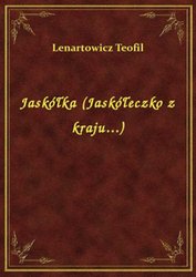 : Jaskółka (Jaskółeczko z kraju...) - ebook