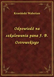 : Odpowiedź na szkalowania pana J. B. Ostrowskiego - ebook