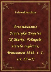 : Przemówienie Fryderyka Engelsa (K.Marks, F.Engels, Dzieła wybrane, Warszawa 1949, t. I, str. 59-61) - ebook