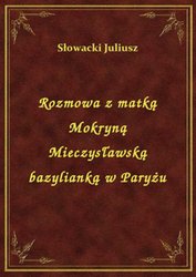 : Rozmowa z matką Mokryną Mieczysławską bazylianką w Paryżu - ebook