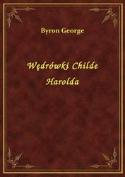 : Wędrówki Childe Harolda - ebook