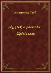 : Wyjątek z poematu o Kościuszce - ebook