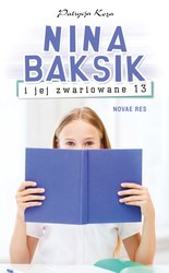 : Nina Baksik i jej zwariowane 13 - ebook