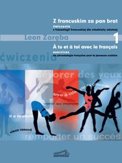 : Z francuskim za pan brat 1. Ćwiczenia z frazeologii francuskiej - ebook