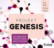 : Projekt Genesis Czy biologia syntetyczna nas wyleczy? - audiobook