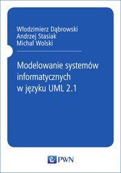 : Modelowanie systemów informatycznych w języku UML 2.1 - ebook